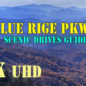 Blueridge Parkway,  ( Virginia, North Carolina ).  4k UHD